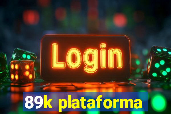 89k plataforma